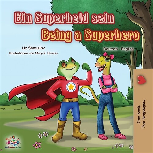 Being a Superhero (German English Bilingual Book for Kids) (Paperback)