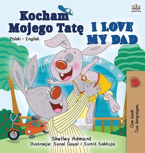 I Love My Dad (Polish English Bilingual Book for Kids) (Hardcover)