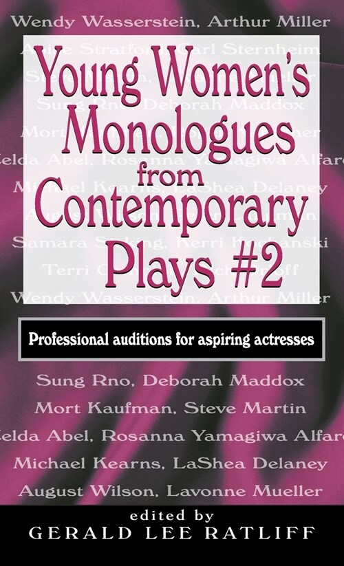 Young Womens Monologues from Contemporary Plays #2: Professional Auditions for Aspiring Actresses (Hardcover)