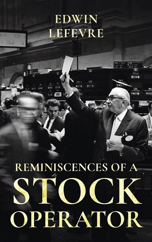 Reminiscences of a Stock Operator (Hardcover)