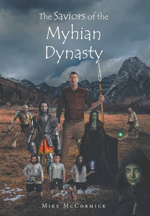 The Saviors of the Myhian Dynasty (Hardcover)