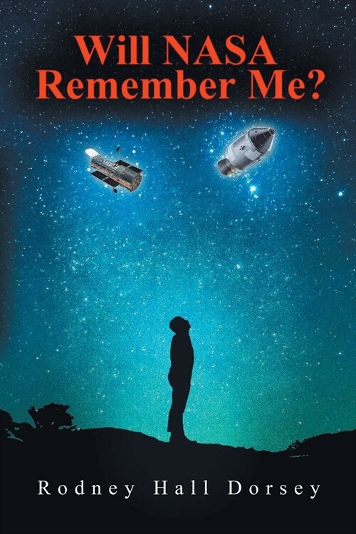 Will Nasa Remember Me? (Paperback)