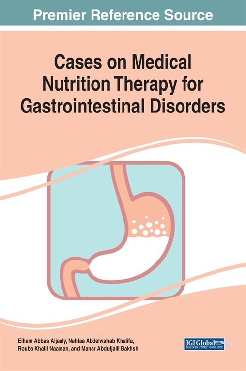 Cases on Medical Nutrition Therapy for Gastrointestinal Disorders (Hardcover)