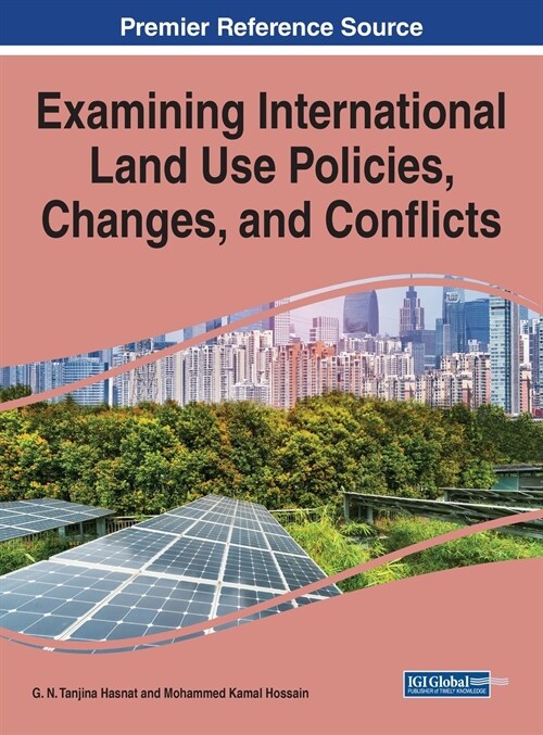 Examining International Land Use Policies, Changes, and Conflicts (Hardcover)