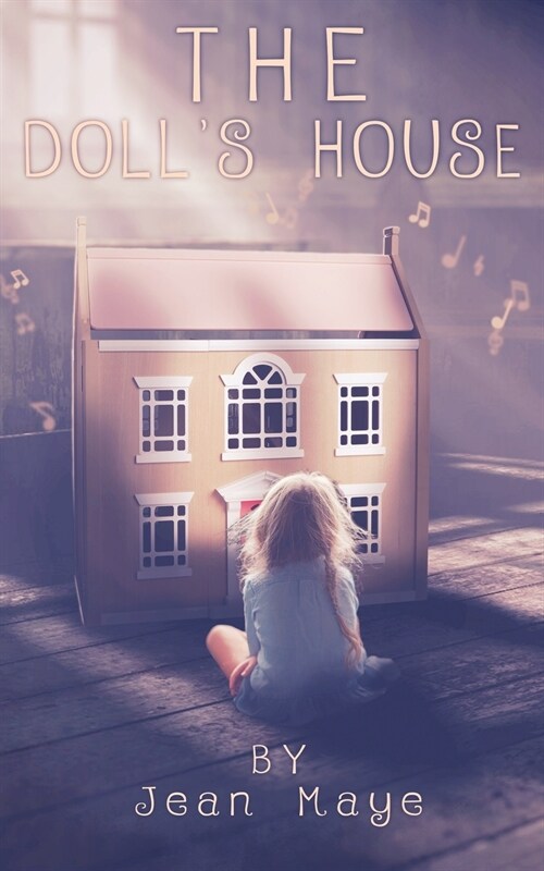 The Dolls House: Childrens Fantasy (Paperback)