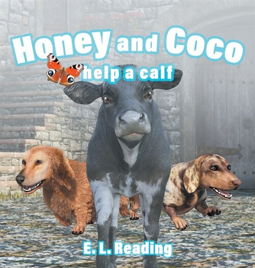 Honey and Coco help a calf (Hardcover)