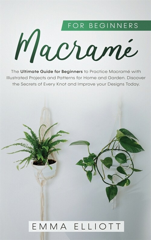 Macram? A Beginners Guide (Hardcover)