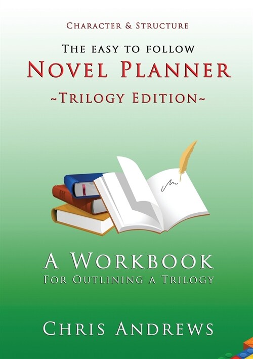 Novel Planner: A Workbook for Outlining a Trilogy (Paperback)