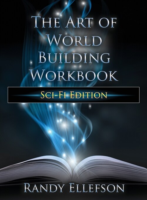 The Art of World Building Workbook: Sci-Fi Edition (Hardcover)