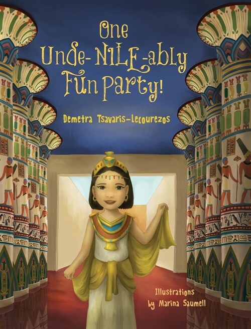 One Unde-NILE-ably Fun Party! (Hardcover)