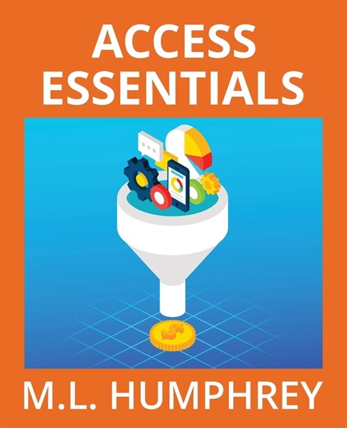 Access Essentials (Paperback)