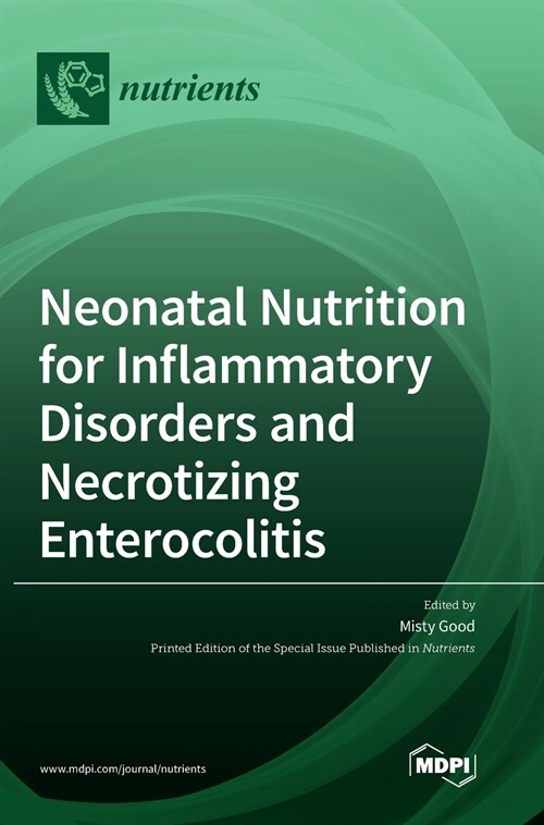 Neonatal Nutrition for Inflammatory Disorders and Necrotizing Enterocolitis (Hardcover)