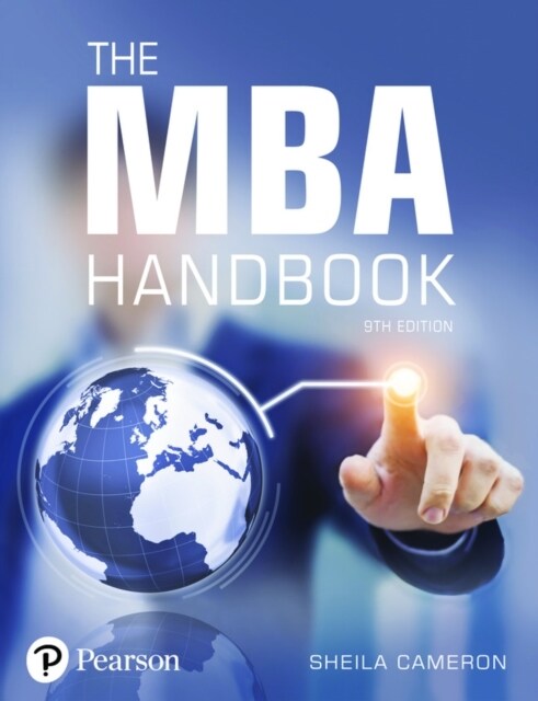 MBA Handbook, The : Academic and Professional Skills for Mastering Management (Paperback, 9 ed)
