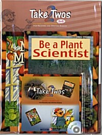 Take Twos Grade 2 Level L-3: Be a Plant Scientist / Mario Mixwell (Book 2권 + Workbook 1권 + Audio CD 1장)