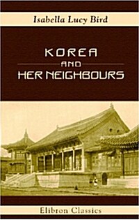 Korea and Her Neighbours (Paperback)