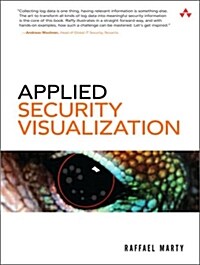 Applied Security Visualization [With CDROM] (Paperback)