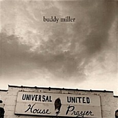 [수입] Buddy Miller - Universal United House Of Prayer