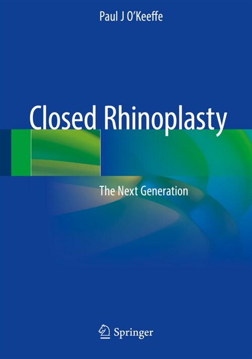 Closed Rhinoplasty: The Next Generation (Paperback, 2019)