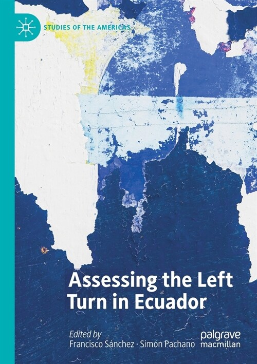 Assessing the Left Turn in Ecuador (Paperback)