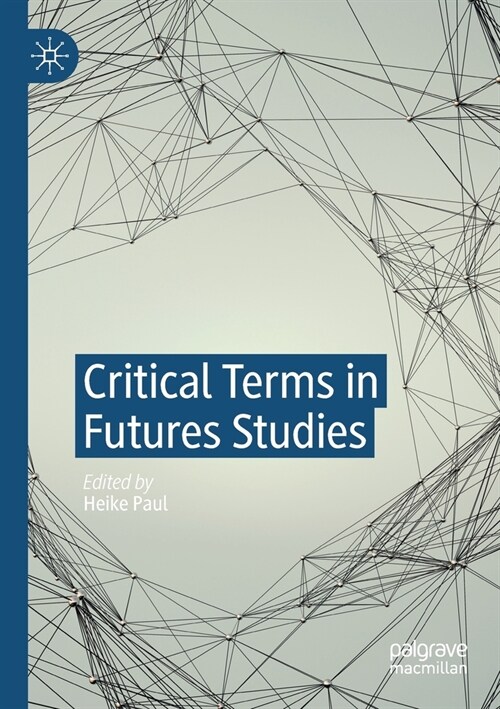 Critical Terms in Futures Studies (Paperback)
