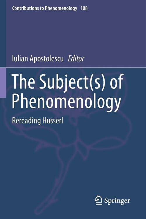 The Subject(s) of Phenomenology: Rereading Husserl (Paperback, 2020)