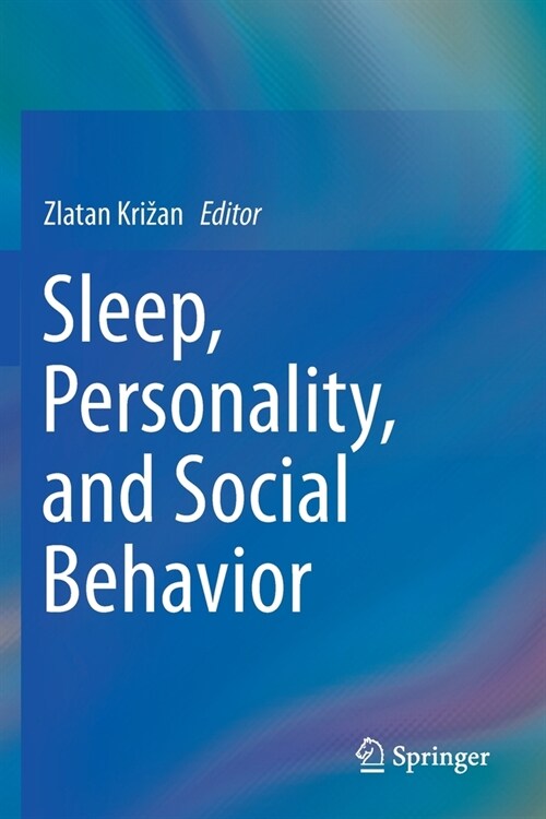 Sleep, Personality, and Social Behavior (Paperback)