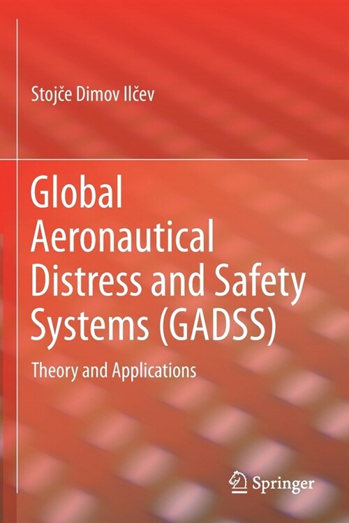 Global Aeronautical Distress and Safety Systems (Gadss): Theory and Applications (Paperback, 2020)
