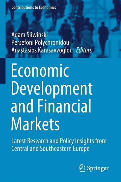 Economic Development and Financial Markets: Latest Research and Policy Insights from Central and Southeastern Europe (Paperback, 2020)