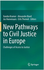 New Pathways to Civil Justice in Europe: Challenges of Access to Justice (Hardcover, 2021)