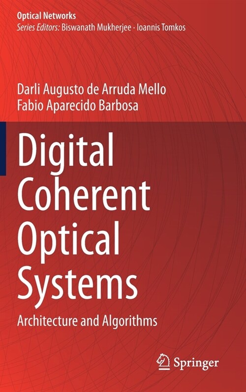 Digital Coherent Optical Systems: Architecture and Algorithms (Hardcover, 2021)
