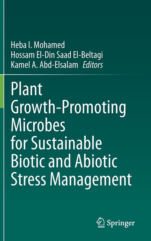 Plant Growth-Promoting Microbes for Sustainable Biotic and Abiotic Stress Management (Hardcover)