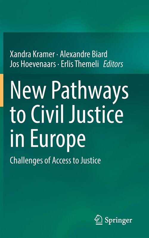 New Pathways to Civil Justice in Europe: Challenges of Access to Justice (Hardcover, 2021)