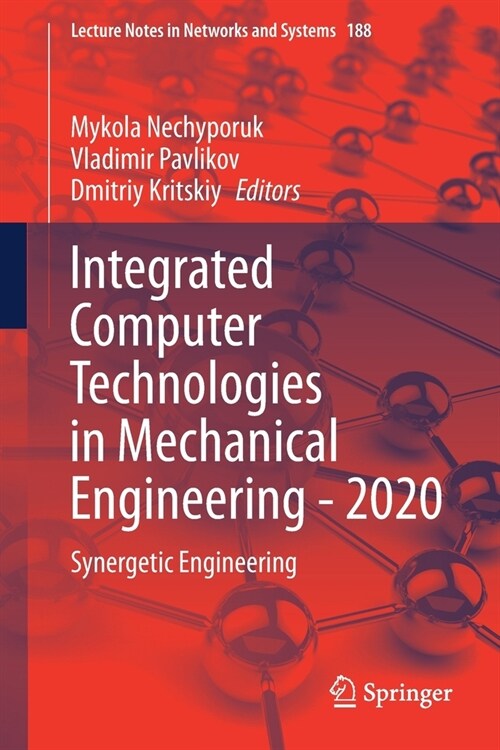 Integrated Computer Technologies in Mechanical Engineering - 2020: Synergetic Engineering (Paperback, 2021)