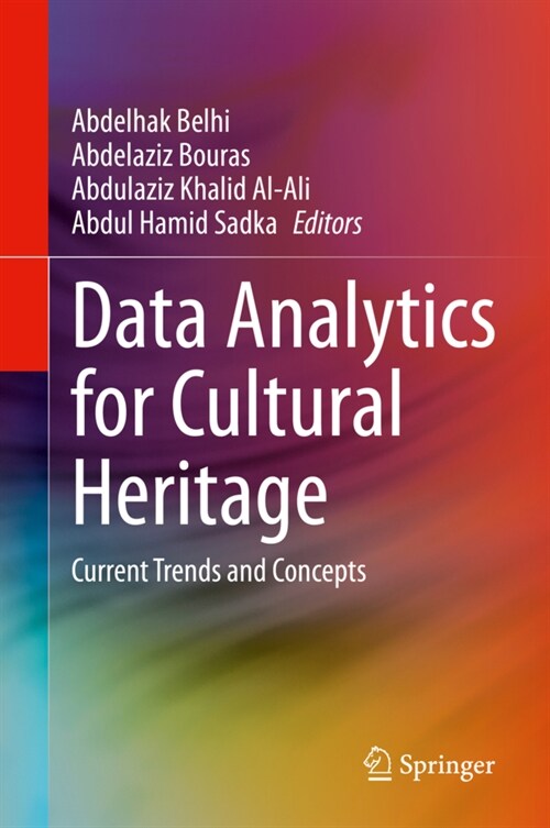 Data Analytics for Cultural Heritage: Current Trends and Concepts (Hardcover, 2021)