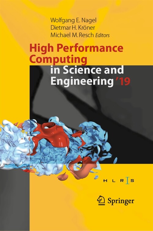 High Performance Computing in Science and Engineering 19: Transactions of the High Performance Computing Center, Stuttgart (Hlrs) 2019 (Hardcover, 2021)