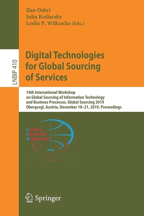 Digital Technologies for Global Sourcing of Services: 14th International Workshop on Global Sourcing of Information Technology and Business Processes, (Paperback, 2020)