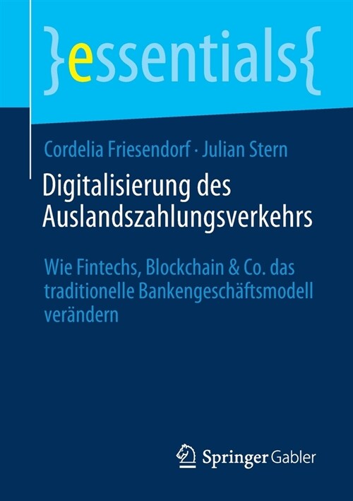 Digitalisierung Des Auslandszahlungsverkehrs: Wie Fintechs, Blockchain & Co. Das Traditionelle Bankengesch?tsmodell Ver?dern (Paperback, 1. Aufl. 2020)