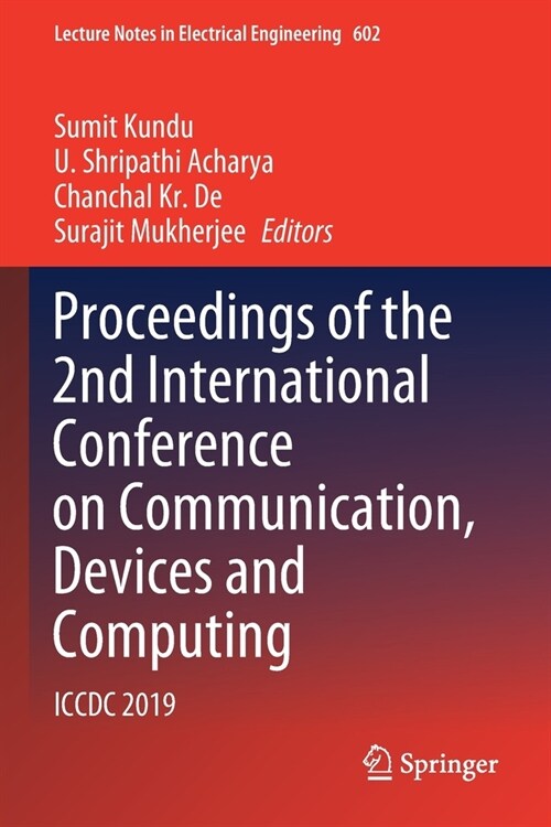 Proceedings of the 2nd International Conference on Communication, Devices and Computing: ICCDC 2019 (Paperback, 2020)