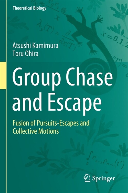 Group Chase and Escape: Fusion of Pursuits-Escapes and Collective Motions (Paperback, 2019)