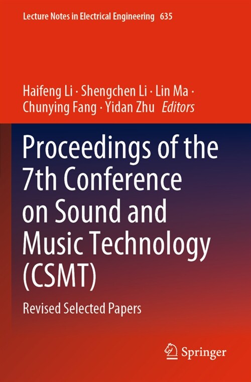 Proceedings of the 7th Conference on Sound and Music Technology (Csmt): Revised Selected Papers (Paperback, 2020)