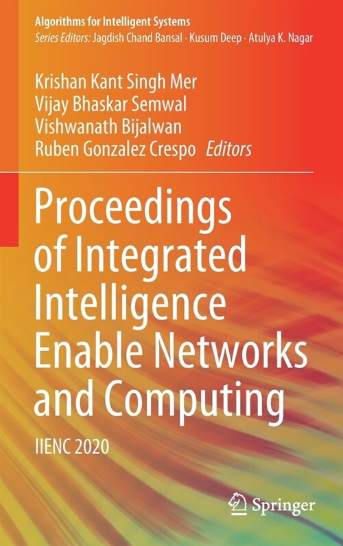 Proceedings of Integrated Intelligence Enable Networks and Computing: Iienc 2020 (Hardcover, 2021)