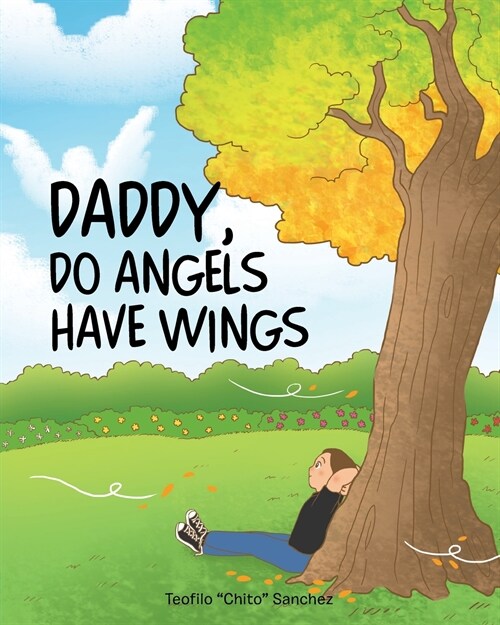 Daddy, Do Angels Have Wings (Paperback)