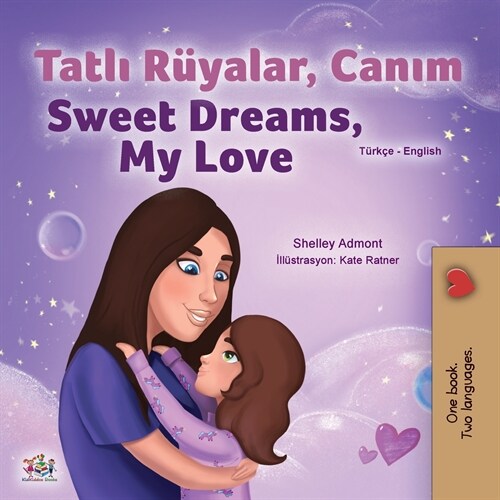 Sweet Dreams, My Love (Turkish English Bilingual Childrens Book) (Paperback)