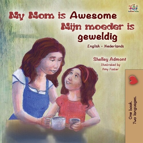 My Mom is Awesome (English Dutch Bilingual Book for Kids) (Paperback)