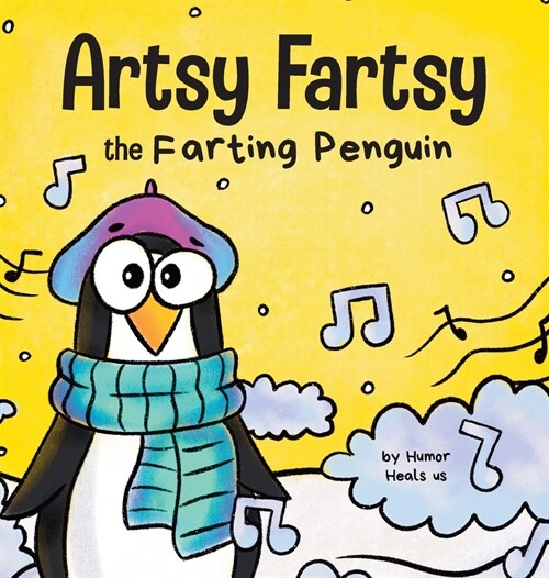 [중고] Artsy Fartsy the Farting Penguin: A Story About a Creative Penguin Who Farts (Hardcover)