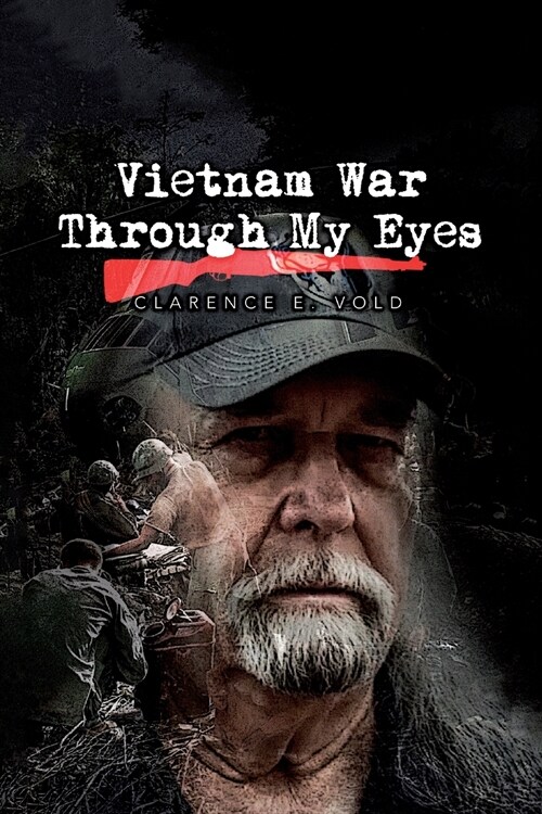 Vietnam War Through My Eyes (Paperback)
