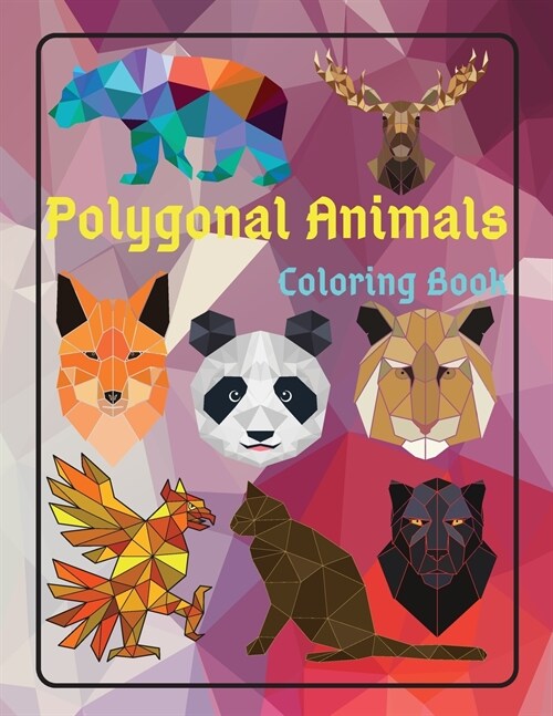 Polygonal Animals Coloring Book (Paperback)