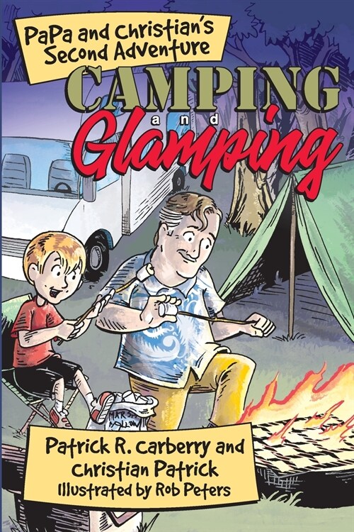 PaPa and Christians Second Adventure: Camping and Glamping (Paperback)