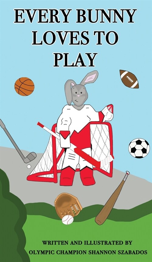 Every Bunny Loves to Play (Hardcover)