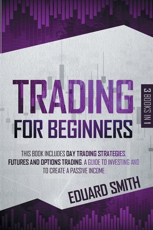 TRADING FOR BEGINNERS (Paperback)